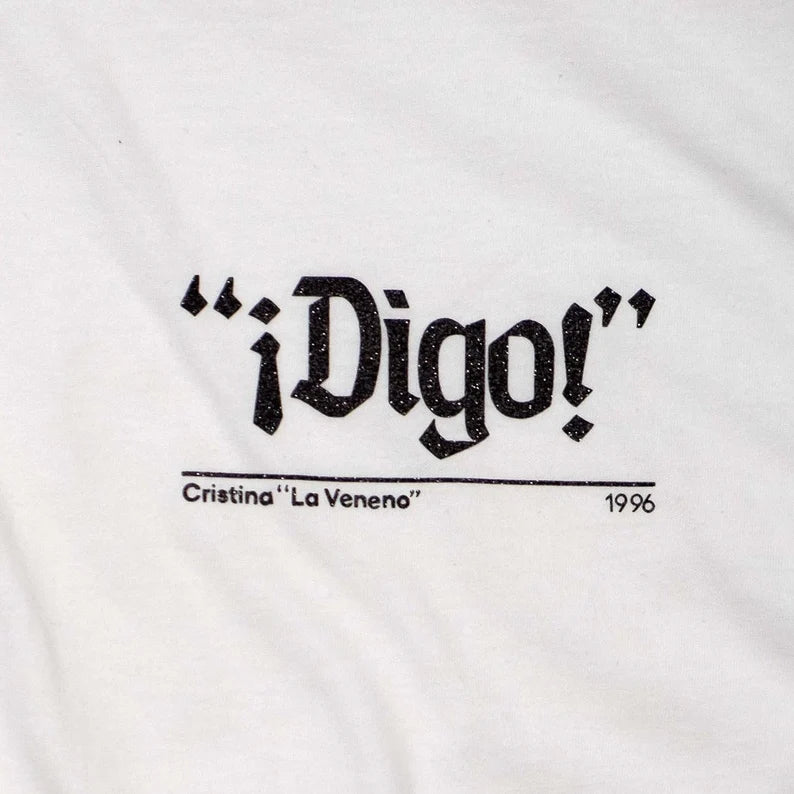 Digo - Cristina La Veneno T-shirt