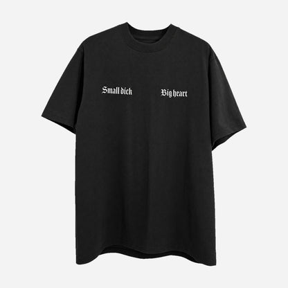 Small Dick, Big Heart T-Shirt on a light grey background