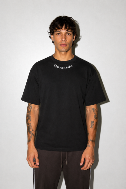 Choke Me Daddy T-Shirt