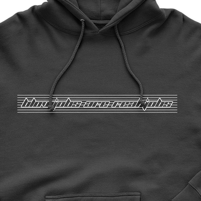 Blowjobs Are Real Jobs Hoodie – Kinky Comfort